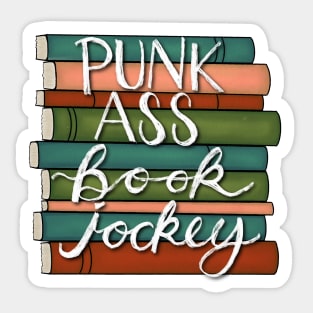 Punk Ass Book Jockey! Sticker